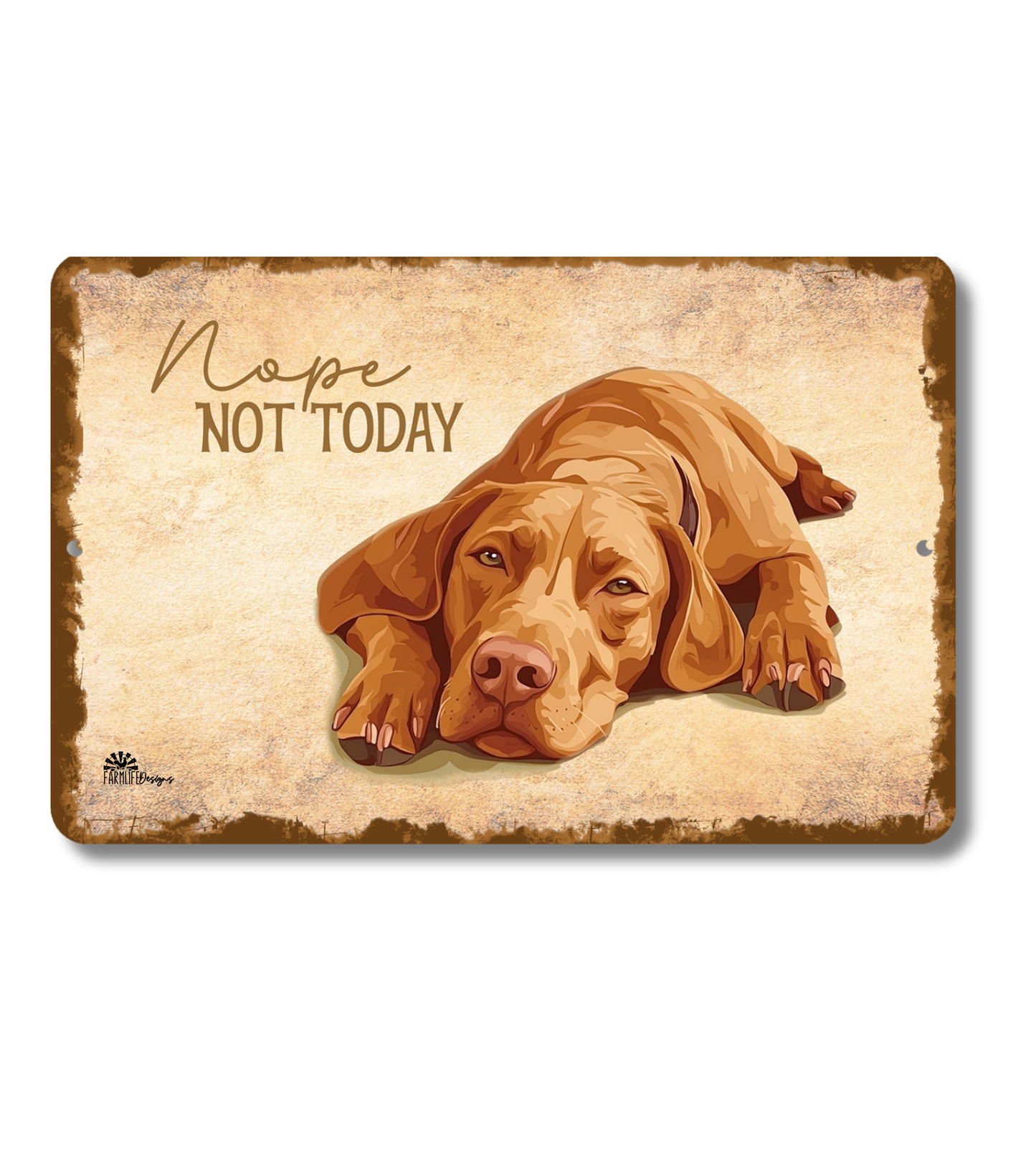 Vizsla Sign Nope Not Today Funny Dog metal tin wall art