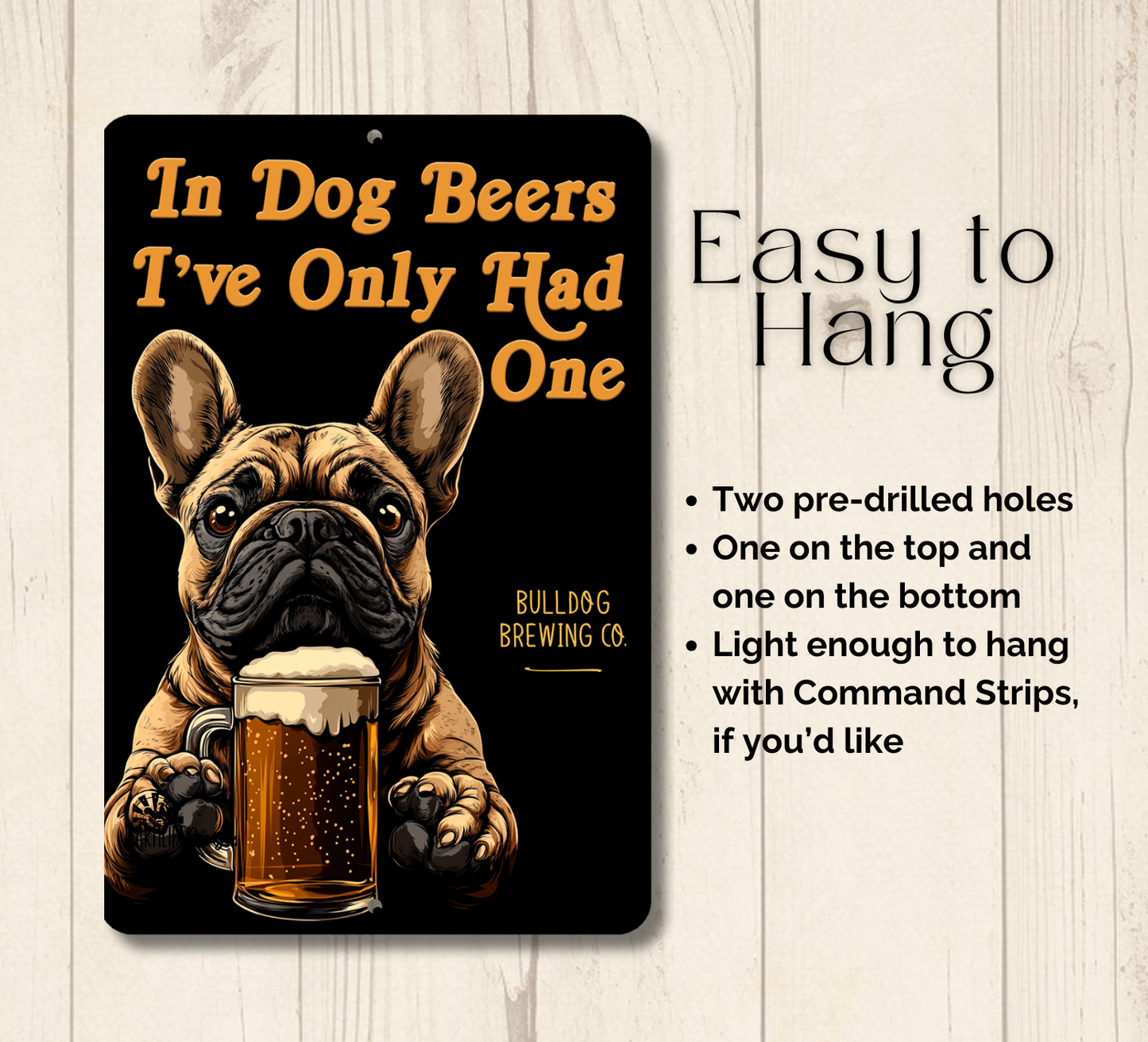 French Bulldog Sign In Dog Beers bull dog funny man cave bar metal tin