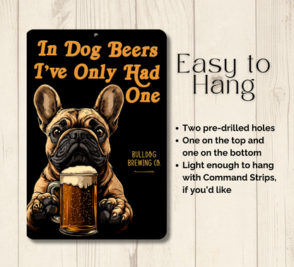 French Bulldog Sign In Dog Beers bull dog funny man cave bar metal tin