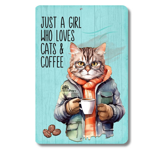 Cat SIgn, Just a Girl Who Loves Cats and Coffee