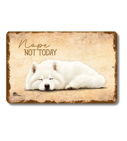 Samoyed Sign Nope Not Today Funny Dog metal tin wall art