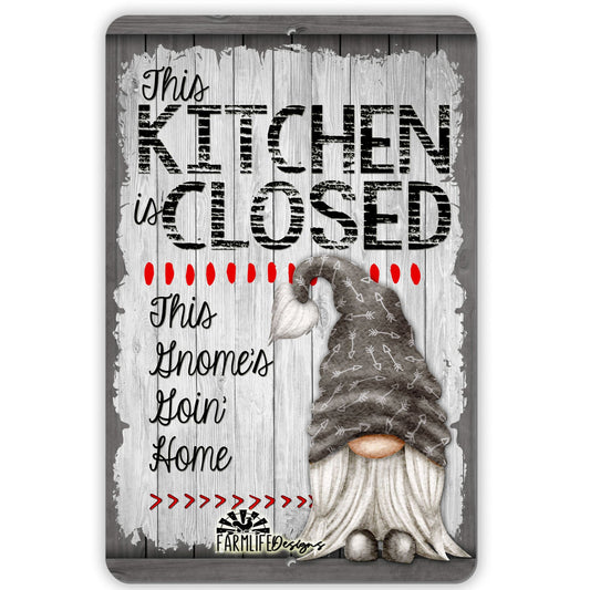 Gnome Kitchen Closed Sign - This Gnomes Goin Home  8x12 gnomies lover - in Gray, Grey