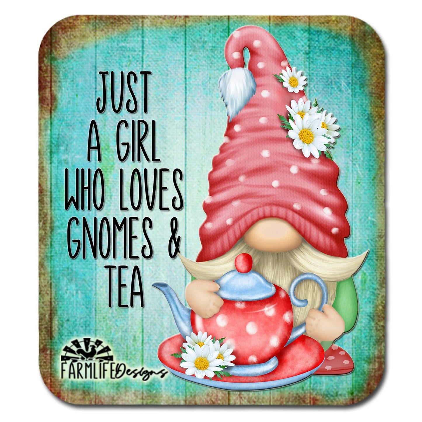 Tea Gnome | Just a Girl Who Loves Gnomes and Teal | 4"x4.5" aluminum magnet | gnomies