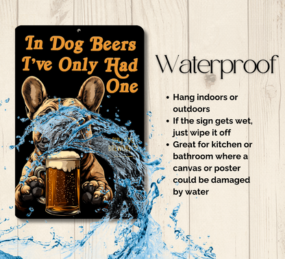 French Bulldog Sign In Dog Beers bull dog funny man cave bar metal tin
