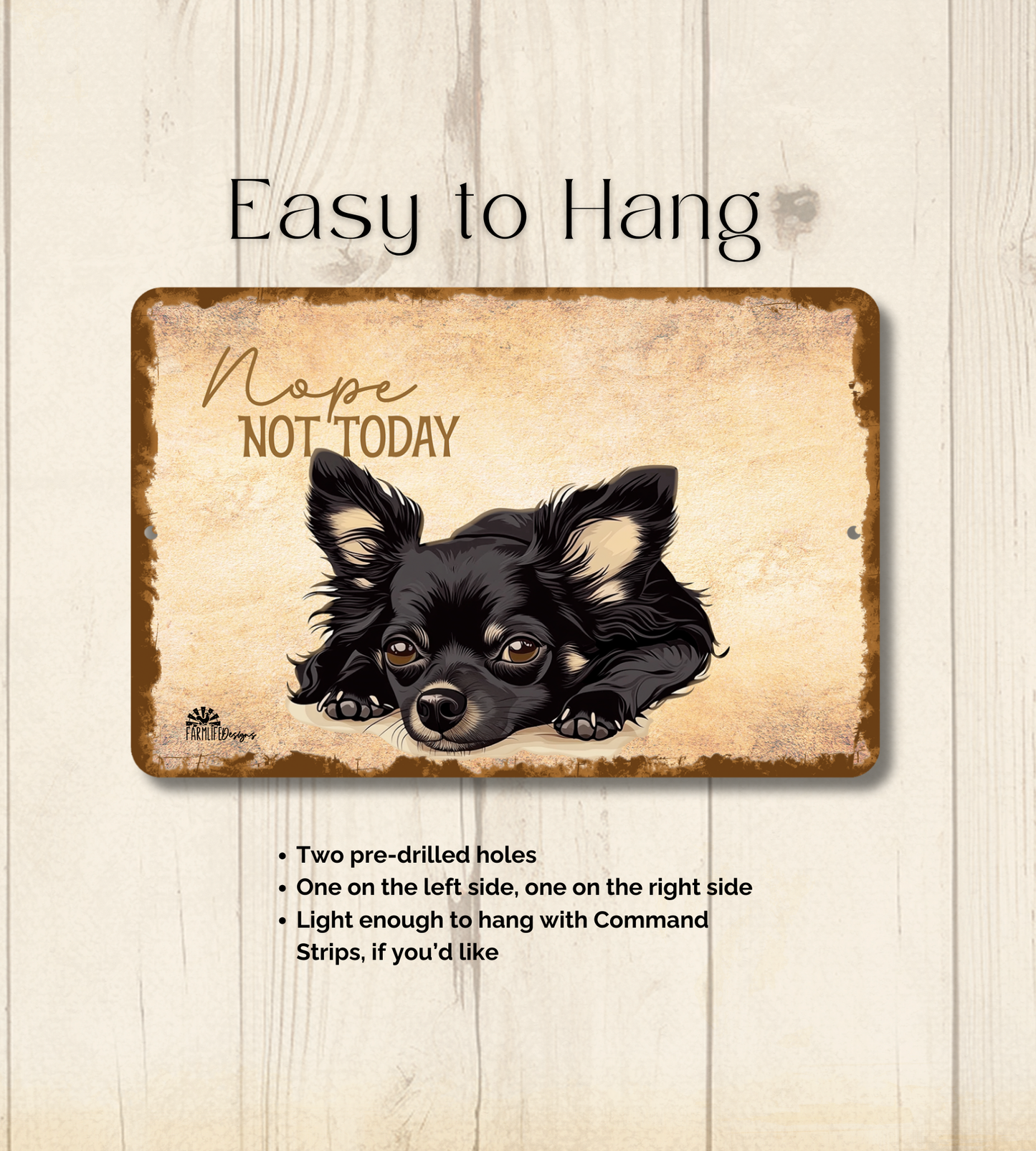 Chihuahua Sign Nope Not Today Funny Long Haired Dog metal tin wall art