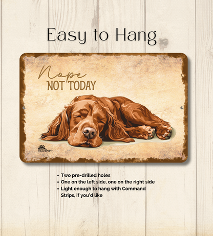 Irish Setter Sign Nope Not Today Funny Dog metal tin wall art