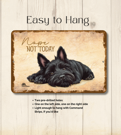 Scottish Terrier Sign Nope Not Today Funny Scottie Dog metal tin wall art