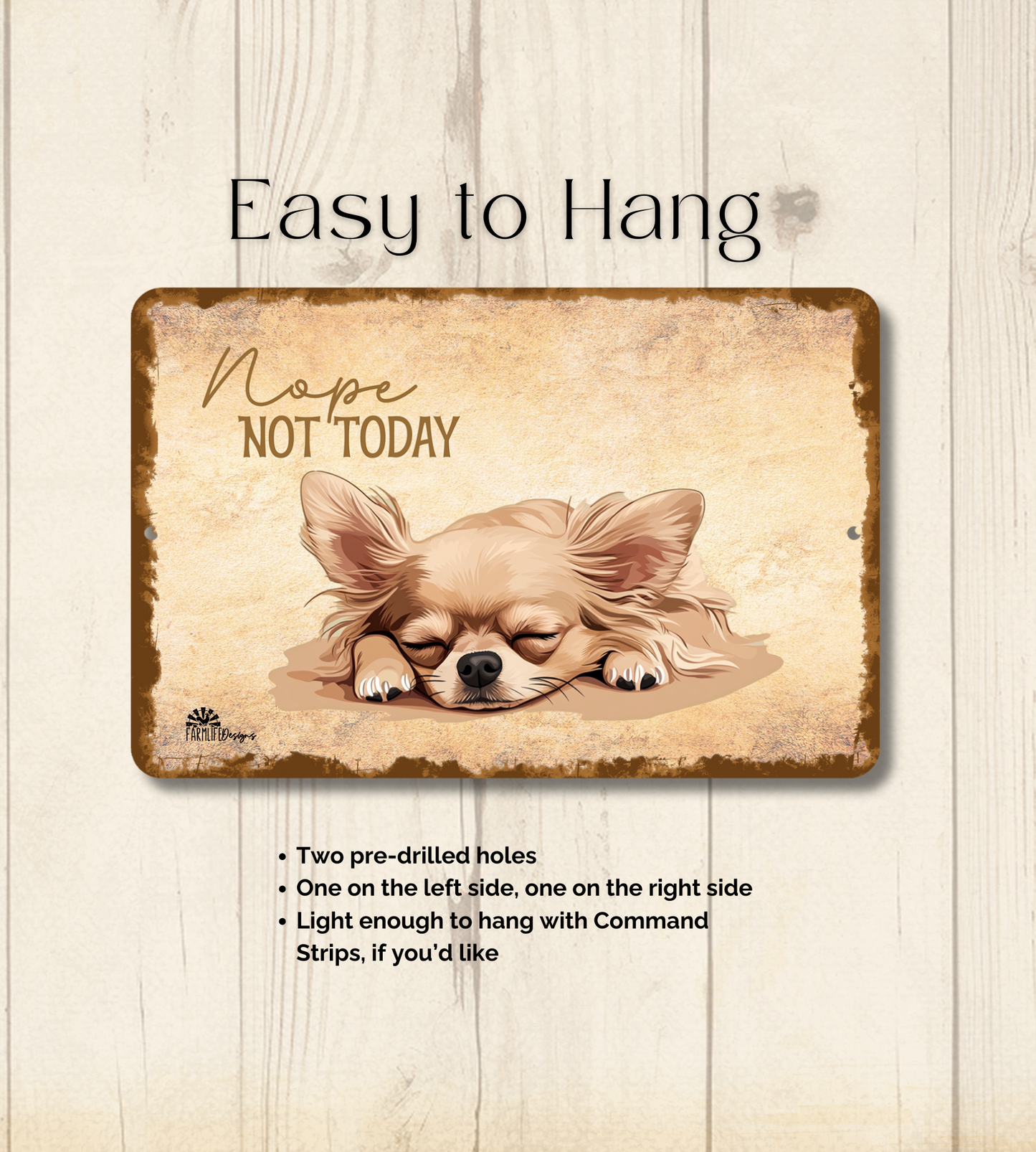 Chihuahua Sign Nope Not Today Funny Long Haired Dog metal tin wall art