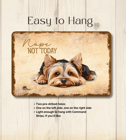 Yorkie Sign Nope Not Today Funny Yorkshire Terrier Dog metal tin wall art