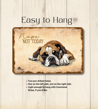 Boxer Sign Nope Not Today Funny Dog metal tin wall art
