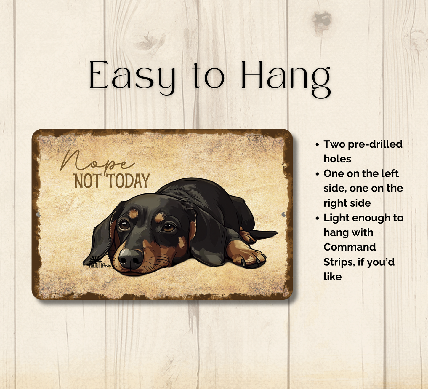 Dachshund Sign Nope Not Today Funny Lazy Wiener Weiner Sausage Dog metal tin indoor outdoor Doxie