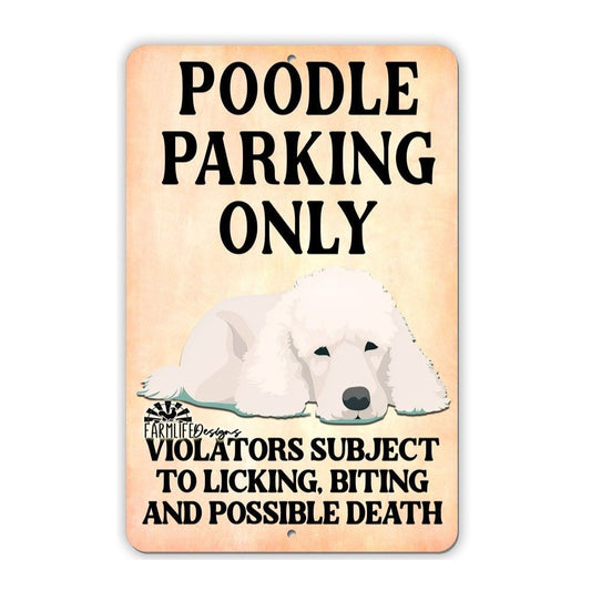 Poodle Parking Sign 8"x12" Funny Indoor Outdoor Dog Sign