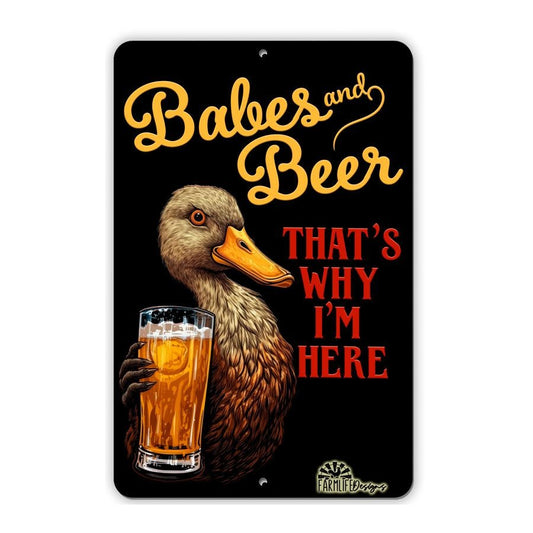 Duck sign - Babes and Beer - That's Why I'm Here, funny man cave sign, aluminum, handmade 8x12