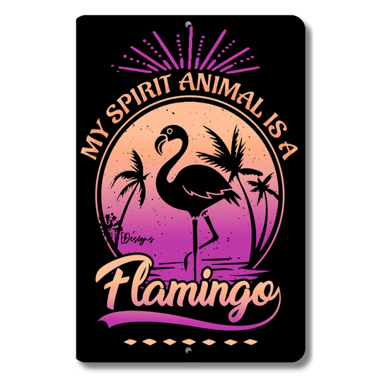 Flamingo Sign, My Spirit Animal