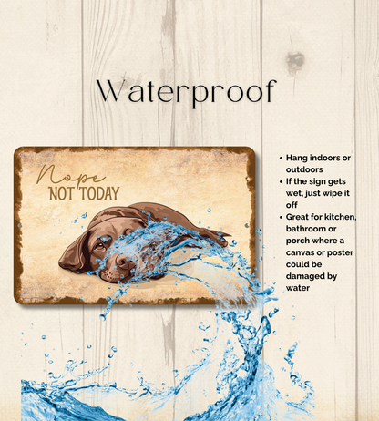 Chocolate Lab Sign Nope Not Today Funny Labrador Dog metal tin wall art