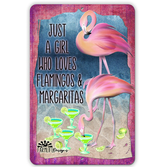 Margarita Flamingo Sign | Just a Girl Who Loves Flamingos and Margaritas | 8"x12" aluminum sign