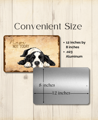 Springer Spaniel Sign Nope Not Today Funny Dog metal tin wall art