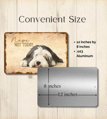 Old English Sheepdog Sign Nope Not Today Funny Dog metal tin wall art