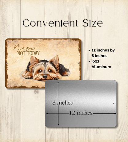 Yorkie Sign Nope Not Today Funny Yorkshire Terrier Dog metal tin wall art