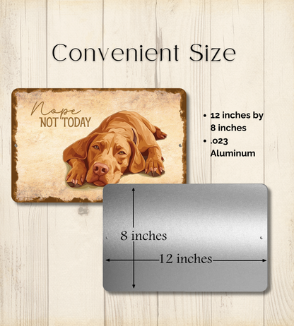 Vizsla Sign Nope Not Today Funny Dog metal tin wall art