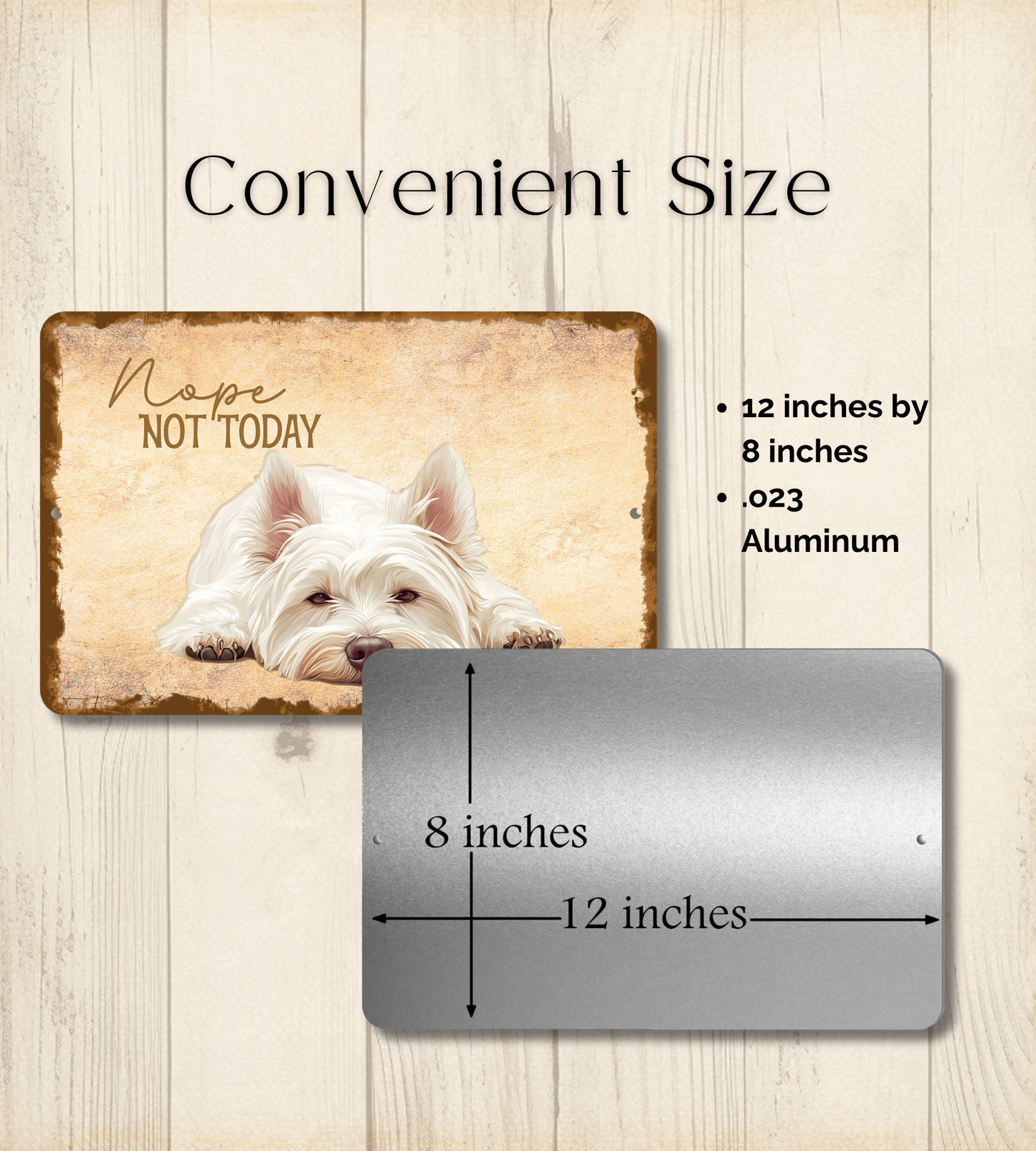 Westie Sign Nope Not Today Funny West Highland White Terrier Dog metal tin wall art