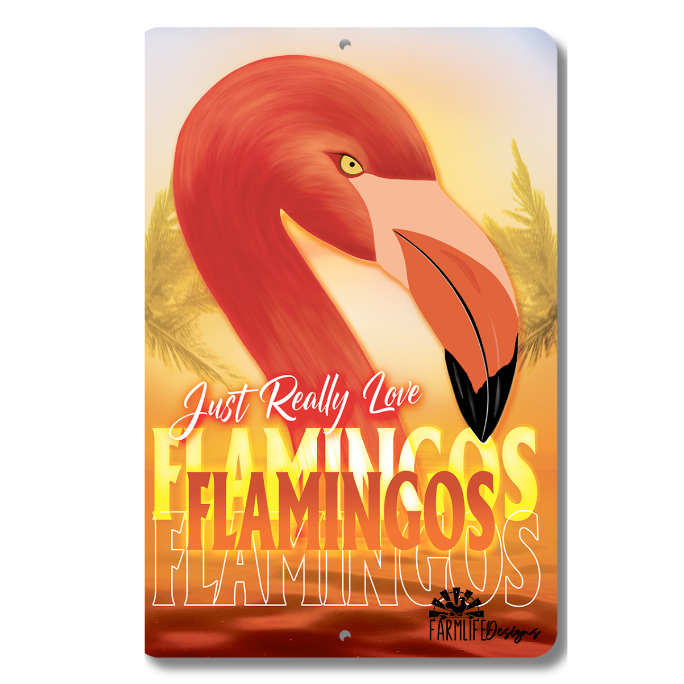 Flamingo Sign, Really Love Flamingos