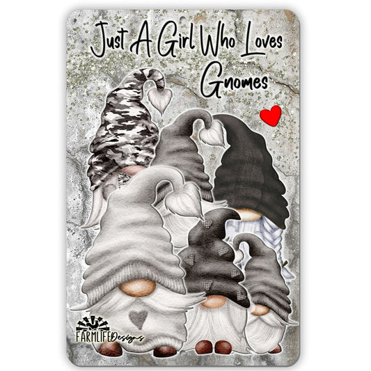 Just A Girl Who Loves Gnomes | Handmade Sign | Gray | Gnomies, Gnome Lovers Decor - Aluminum 8x12