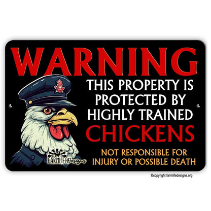 Property Protected by Highly Trained CHICKEN warning security guard sign 12"x8"