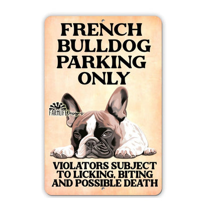 French Bulldog Parking Sign 8"x12" Funny Indoor Outdoor Dog Sign