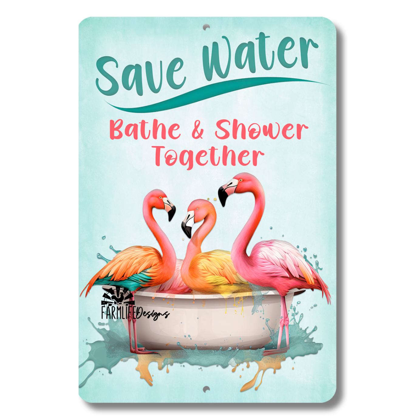 Flamingo Bathroom Sign, Save Water Bathe and Shower Together