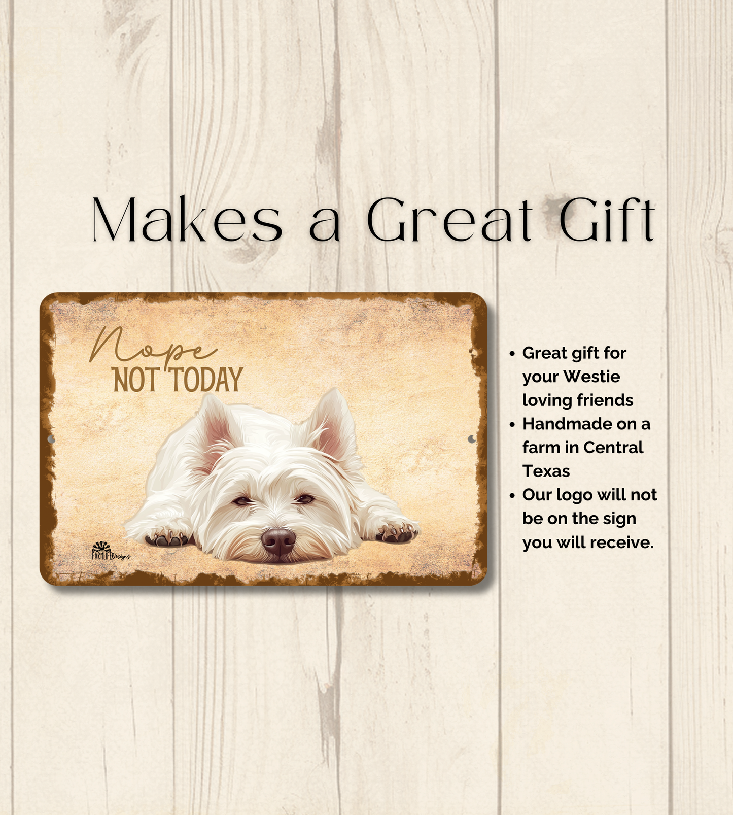 Westie Sign Nope Not Today Funny West Highland White Terrier Dog metal tin wall art