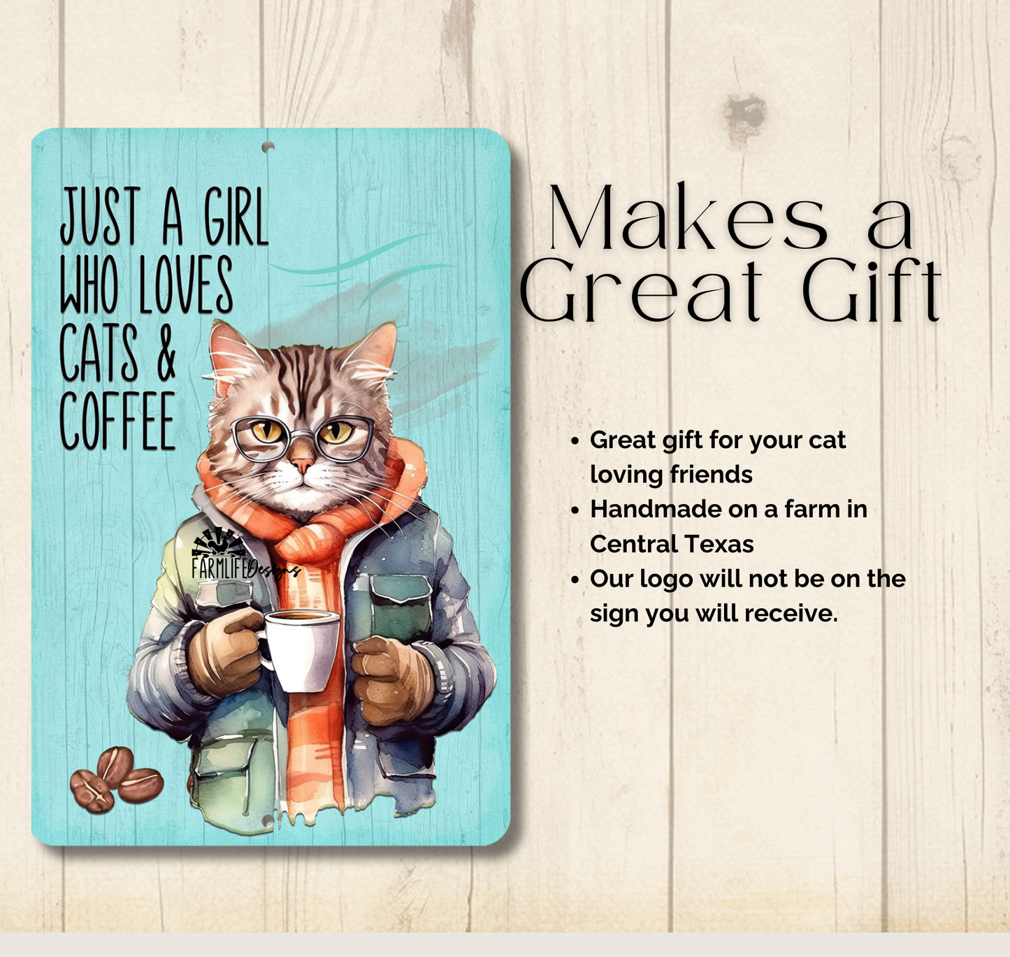 Cat SIgn, Just a Girl Who Loves Cats and Coffee