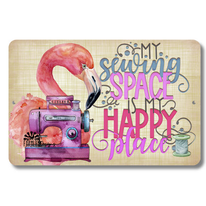 Flamingo Sign, My Sewing Space is My Happy Place, Craft Sewing Room Sign