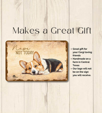 Corgi Sign Nope Not Today Funny Dog metal tin wall art