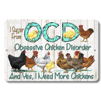 OCD - Obsessive Chicken Disorder, 12x8 metal sign