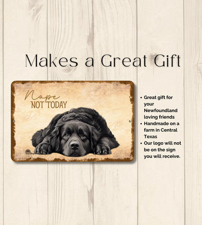 Newfoundland Sign Nope Not Today Funny Newfie Dog metal tin wall art
