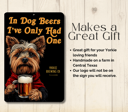 Yorkshire Terrier Sign In Dog Beers Yorkie funny man cave bar metal tin