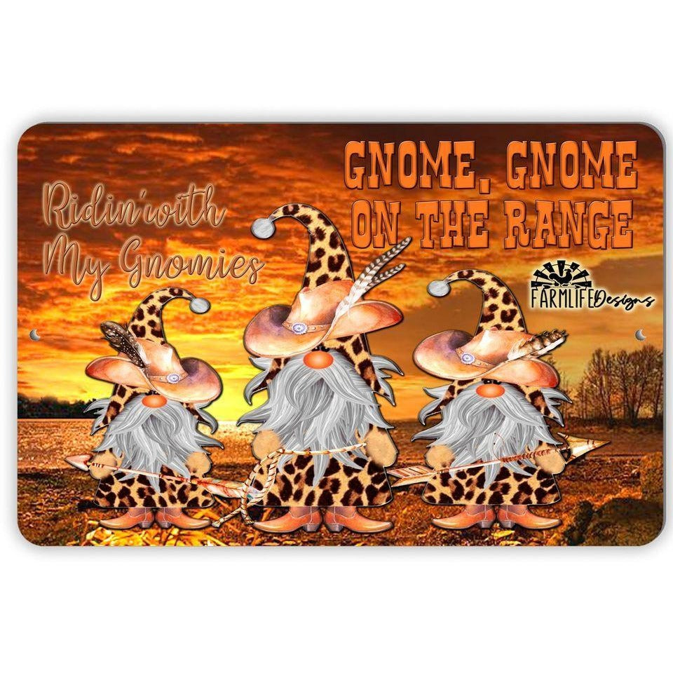 Gnome, Gnome on the Range - Ridin' With My Gnomies - Cowboy Gnomes - 12x8 aluminum sign