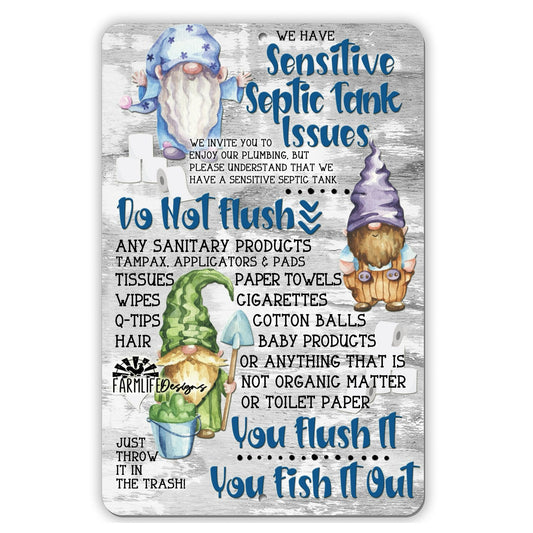 Don't Flush Sensitive Septic Tank Sign | Gnomes 8x12