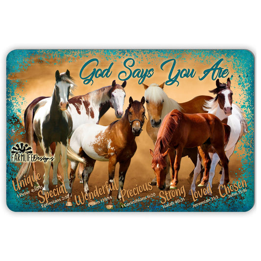 Horse Sign, God Says You Are.... Unique, Loved, Strong, Bible Verses, Metal Sign 12"x8"