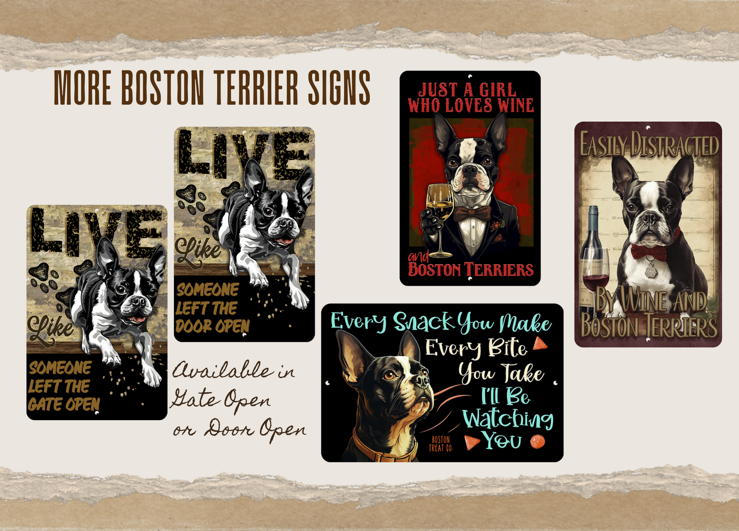 Boston Terrier sign, Live Like Someone Left Gate Open (or Door Open) dog metal wall art