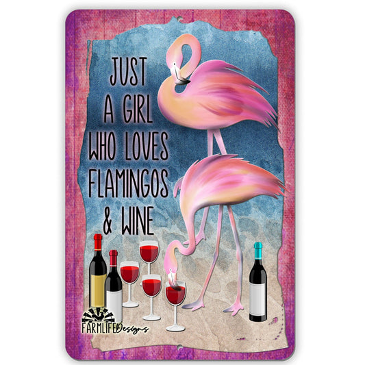 Wine Flamingo Sign | Just a Girl Who Loves Flamingos and Wine | 8"x12" aluminum sign | pink flamingo decor