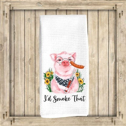 I'd Smoke That Dish Towel, tea, pig with sausage, barbecue, waffle weave