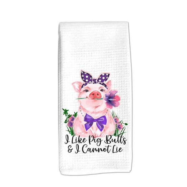 I Like Pig Butts I Cannot Life Dish Towel, tea, pig, barbecue, waffle weave