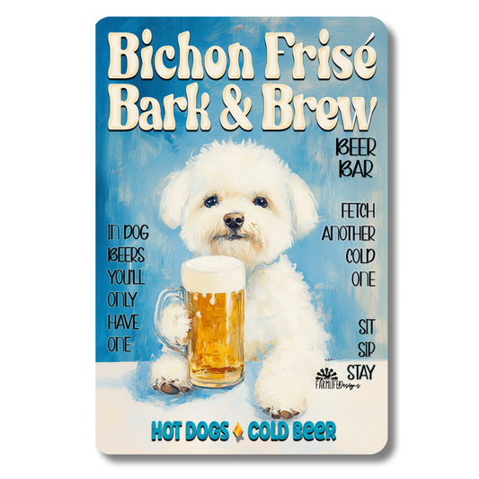 Bichon Frise Beer Bar Sign Bark and Brew Dog Metal Tin