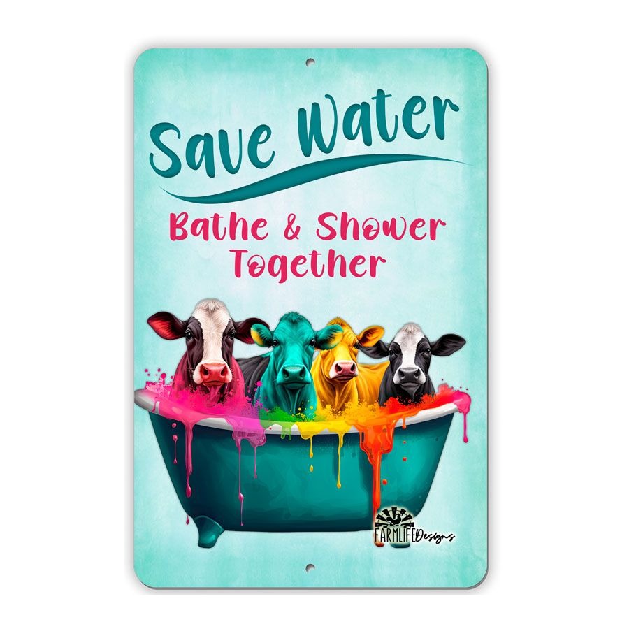 Cows in Bathtub - Save Water, Bathe & Shower Together, bathroom sign, bath sign