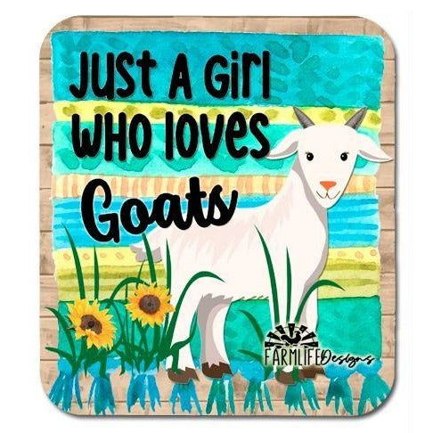 Goat Magnet, Just a Girl Who Loves Goats, 4" wide aluminum