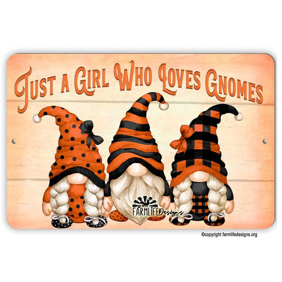 Just a Girl Who Loves Gnomes metal sign - girl gnomes, boy gnome in orange 12x8