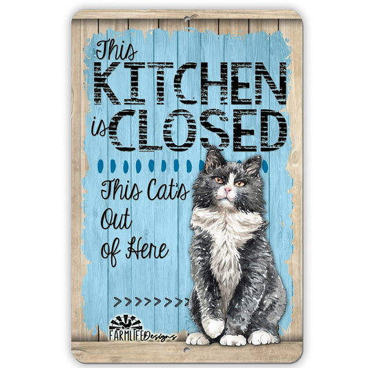 Cat Kitchen Closed Sign - This Cats Out of Here!  8x12 Aluminum cat lover