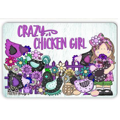 Crazy Chicken Girl | hens chickens roosters chicks | pink purple 12x8 aluminum sign